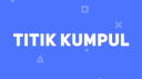 TITIK KUMPUL banner