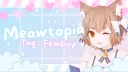 🌈 𝐌𝐞𝐨𝐰𝐭𝐨𝐩𝐢𝐚・Femboy tag 🎀 banner