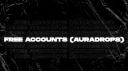AURA DROPS (FREE ACCOUNTS) banner