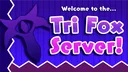 Tri Fox Server banner