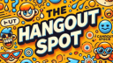 The Hangout Spot Discord server banner