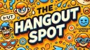 The Hangout Spot banner