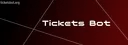 Ticket Bot#0313 banner