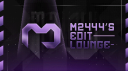 M2444's Edit Lounge Banner