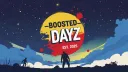 BOOSTED DAYZ™ banner
