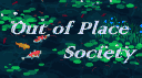 Out Of Place Society (25+) Discord server banner