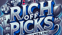 💸 RICH OFF PICKS💸 banner