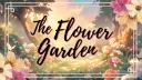 🌷𝔗𝔥𝔢 𝔉𝔩𝔬𝔴𝔢𝔯 𝔊𝔞𝔯𝔡𝔢𝔫🌷 banner