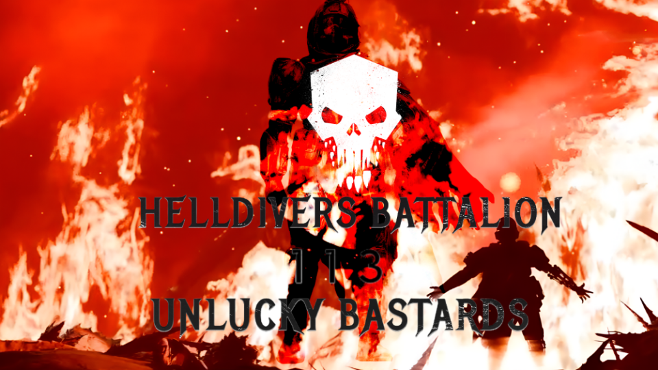 113th Helldiver Battalion "Unlucky Bastards" Discord server banner