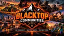 Blacktop Communities | Official banner