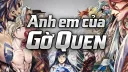 Anh em của Gờ Quen banner