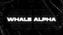 WHALE ALPHA banner