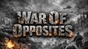 War Of Opposites 2.0 [ЗАМОРОЖЕН] Banner