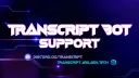Transcript Bot Support banner