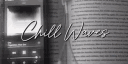Chillwaves ?  | Community . Chill . Social . Events server banner