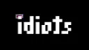 IDIOTS banner