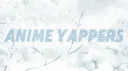 Anime Yappers banner