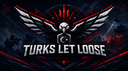 Turks Let Loose  𖤍 Banner