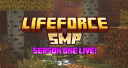 LifeForceSMP ⚔ Season One Live! banner