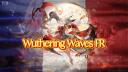 Wuthering Waves FR Banner