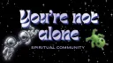 ʏᴏᴜ'ʀᴇ ɴᴏᴛ ᴀʟᴏɴᴇ Discord server banner