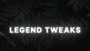 Legend Tweaks banner