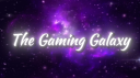 The Gaming Galaxy banner