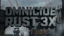 ☠OMNICIDE RUST 3X☠ banner