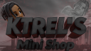 Ktrel's Mini Shop banner