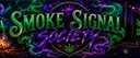 𝚂𝚖𝚘𝚔𝚎 𝚂𝚒𝚐𝚗𝚊𝚕 𝚂𝚘𝚌𝚒𝚎𝚝𝚢™ Server Banner