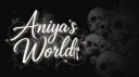 ⟣ Aniya's World ♱ banner