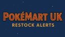 PokéMart UK - Restock Alerts Discord server banner