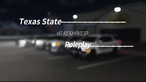 Texas State Roleplay Strict VC Required banner