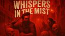 💥 WHISPERS IN THE MIST💥 banner