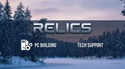 Relics - Tech Support/PC Building server banner
