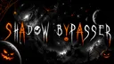 𝐒𝐡𝐚𝐝𝐨𝐰 𝐁𝐲𝐩𝐚𝐬𝐬𝐞𝐫 banner