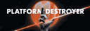 Platform Destroyer 🎃 banner