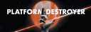 Platform Destroyer 🎃 Banner