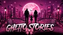 Ghetto Stories banner