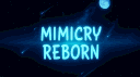 Mimicry Reborn banner