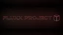 𝗙𝗟𝗨𝗫𝗫 𝗣𝗥𝗢𝗝𝗘𝗖𝗧 banner