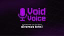 VoidVoice ™ Banner