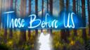 Those Before Us Banner