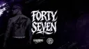 47 FORTY SEVN banner