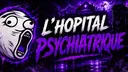 L’Hôpital Psychiatrique banner