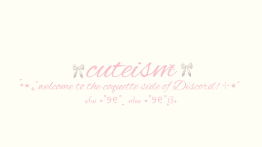 /𝒸uteism ! ⊹ ࣪ ˖𐙚 Discord server banner