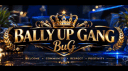 🥷BALLY UP GANG🥷 Discord server banner