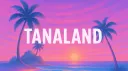 Tanaland 💅 | NeverDie banner