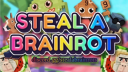 Steal A Brainrots | GIVEAWA... banner