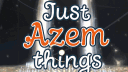 Just Azem Things :D banner